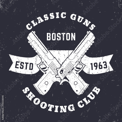 Classic Guns emblem, logo with crossed powerful pistols, guns, two handguns on ribbon, vector illustration