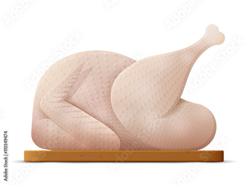 Whole raw turkey, chicken isolated on white. Chicken, turkey carcass on cutting board. Qualitative vector image for cooking, holiday meals (christmas, thanksgiving), recipes, gastronomy, food, etc