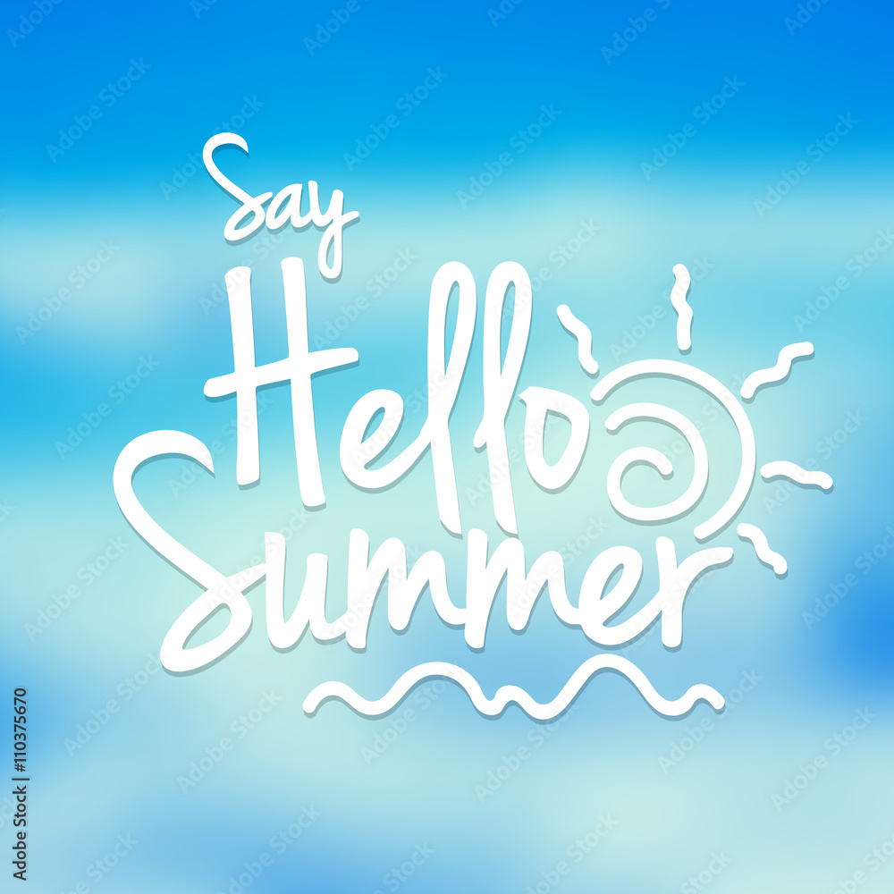 Naklejka premium Say Hello Summer Text