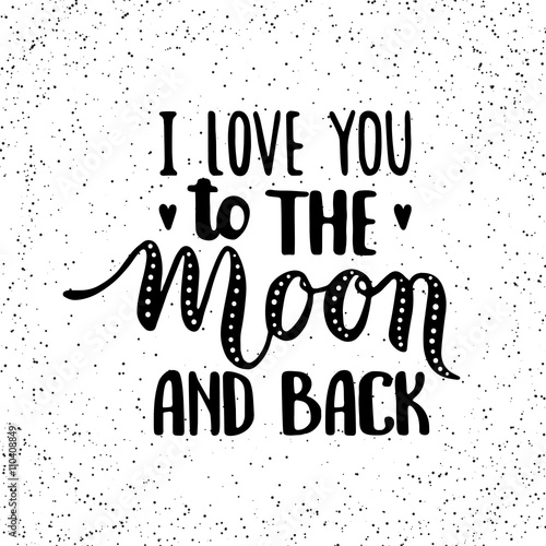 I love you to the MOON and back