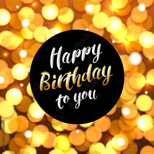 Happy Birthday background with bokeh defocused lights. Birthday template for banner, poster, flyer. Vector illustration.