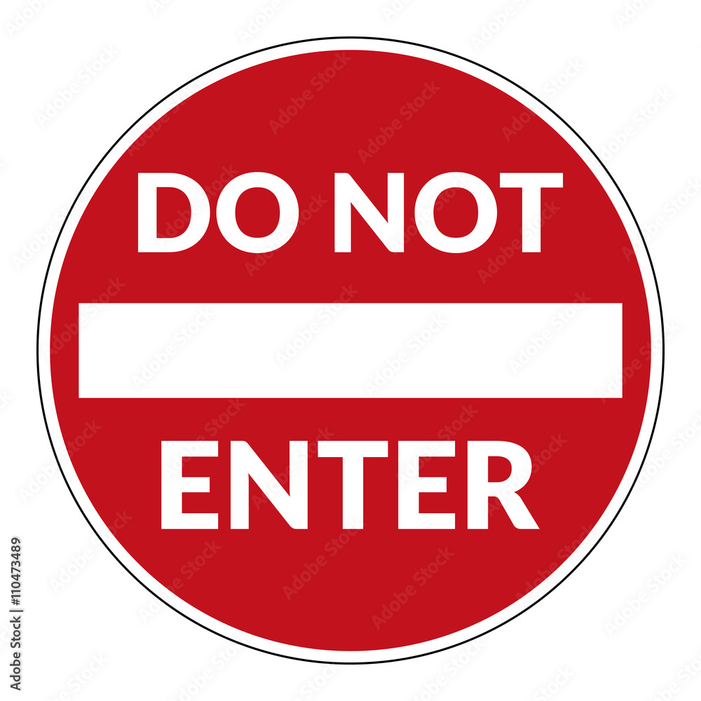 Do not enter sign with text. Warning red circle icon isolated on white background. Prohibition concept. No traffic street symbol. Vector illustration Do not enter sign with text. Warning red circle icon isolated on white background. Prohibition concept. No traffic street symbol. Vector illustration