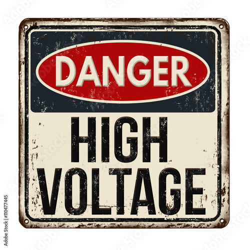 Danger high voltage rusty metal sign