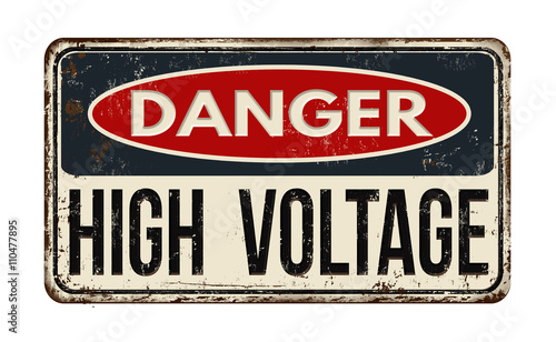 Danger high voltage rusty metal sign
