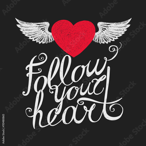 follow your heart