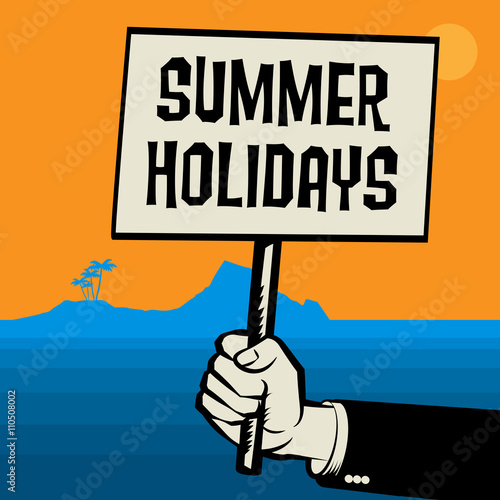 Poster in hand, business concept with text Summer Holidays