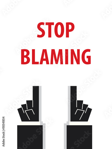 STOP BLAMING typography vector illustration