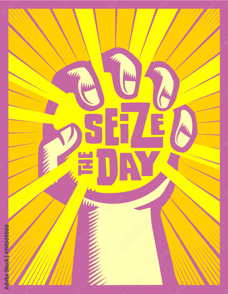 Seize the day! Hand grasping or catching the sun, carpe diem concept inspirational quote vector