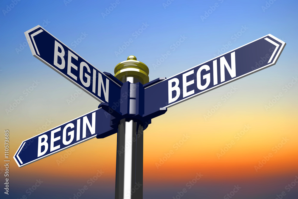 Obraz premium Crossroads sign - begin concept
