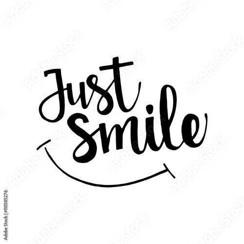 Just smile hand drawn lettering