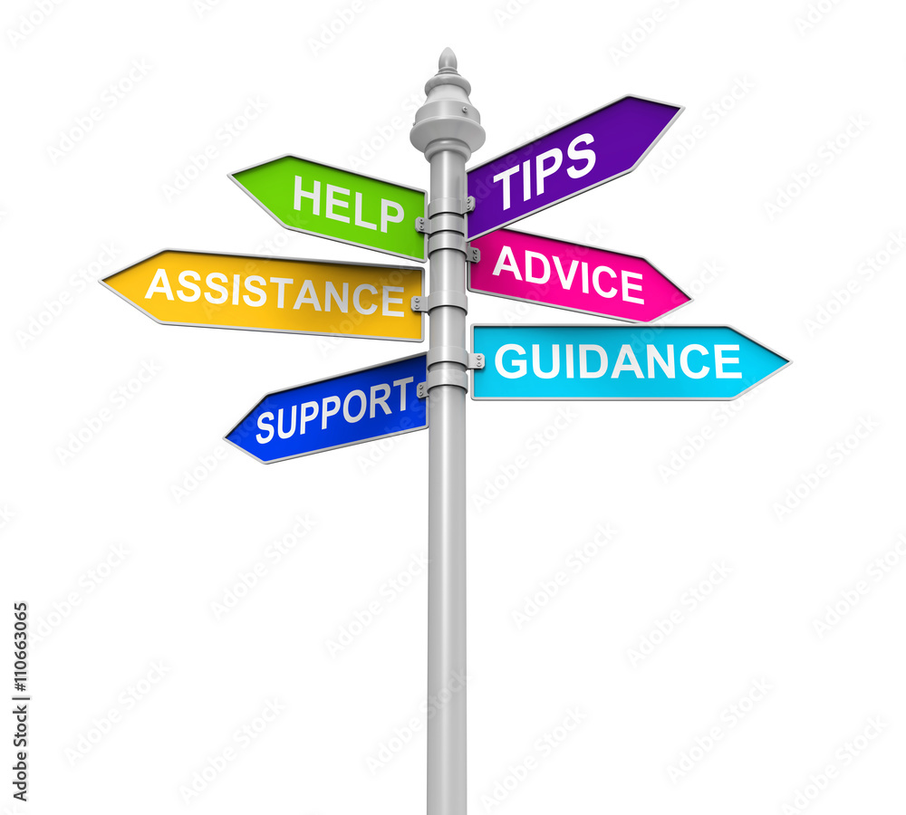 Sign Directions Support Help Tips Advice Guidance Assistance Sign Directions Support Help Tips Advice Guidance Assistance