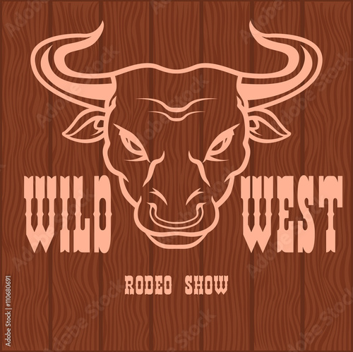 Wild west rodeo - badge on the wooden texture. Cowboy rodeo. Vintage vector artwork for wear.