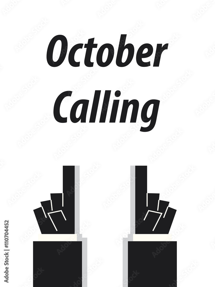 OCTOBER CALLING typography vector illustration