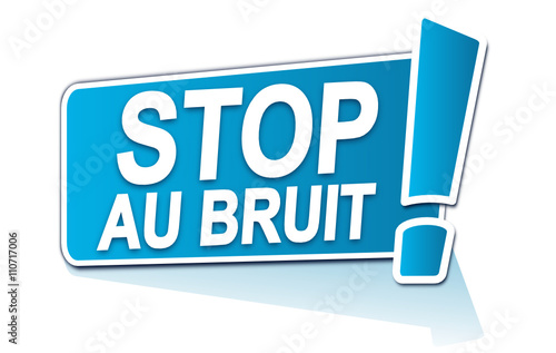 stop au bruit sur étiquette bleue