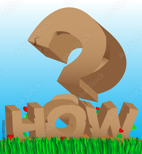The word how and a big question mark made of stones.