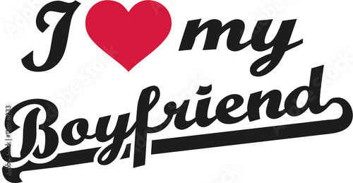I love my boyfriend retro