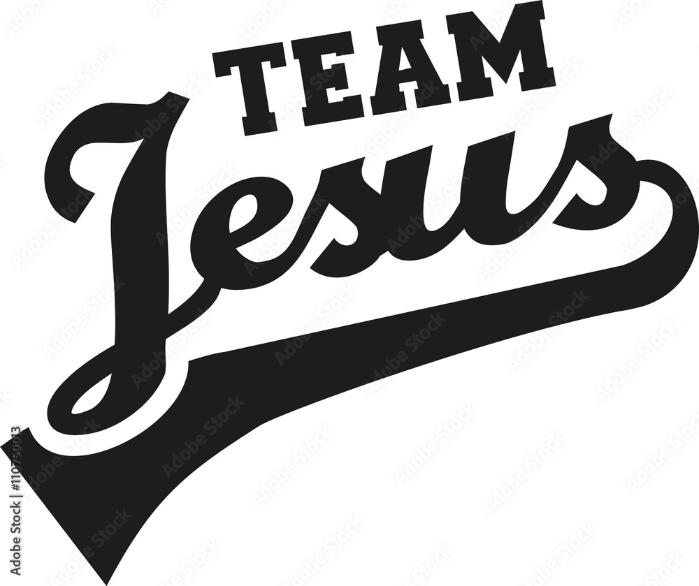 Team Jesus - obrazy, fototapety, plakaty 