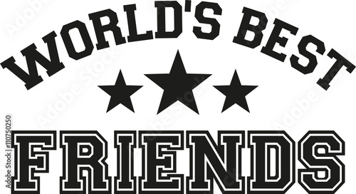 World's best friends lettering