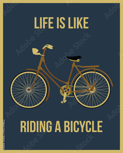 Life is like riding a bicycle