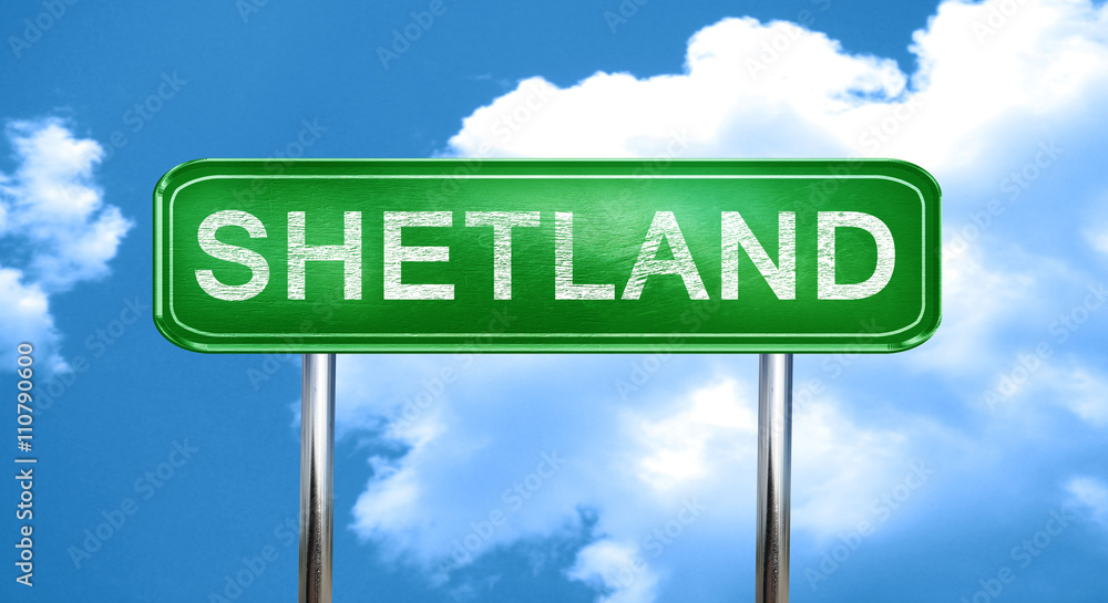Obraz premium Shetland vintage green road sign with highlights