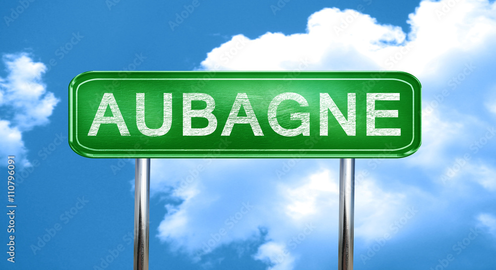 Obraz premium aubagne vintage green road sign with highlights