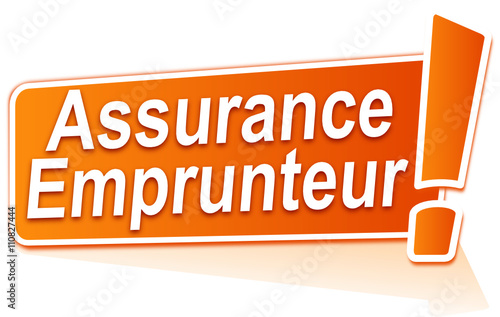 assurance emprunteur sur étiquette orange