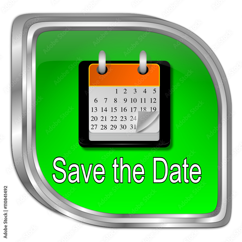 Save the Date Button - 3D illustration Save the Date Button - 3D illustration