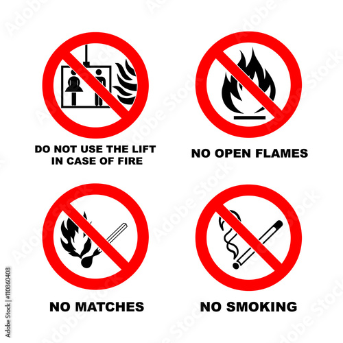 No smoking, No open flame, no matches, no lift. 
