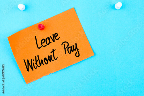 Leave Without Pay written on orange paper note