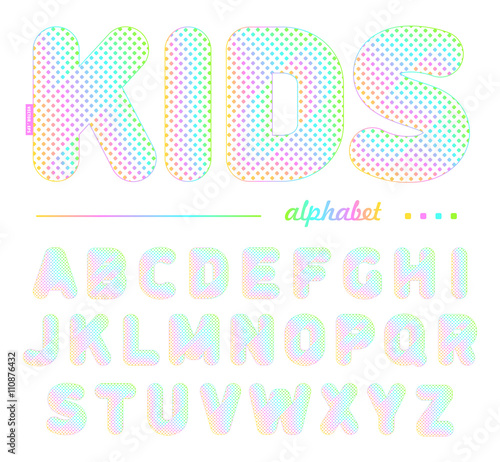 A cheerful kids font with colored dots used in education, advertising, design shops, and postcards for the holidays. Vector illustration.