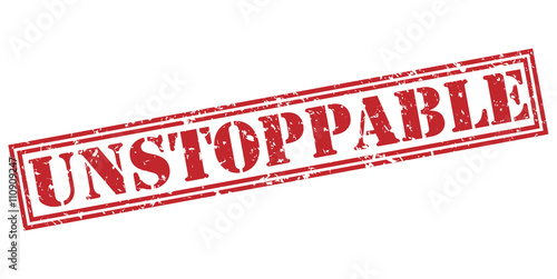 unstoppable red stamp on white background photo