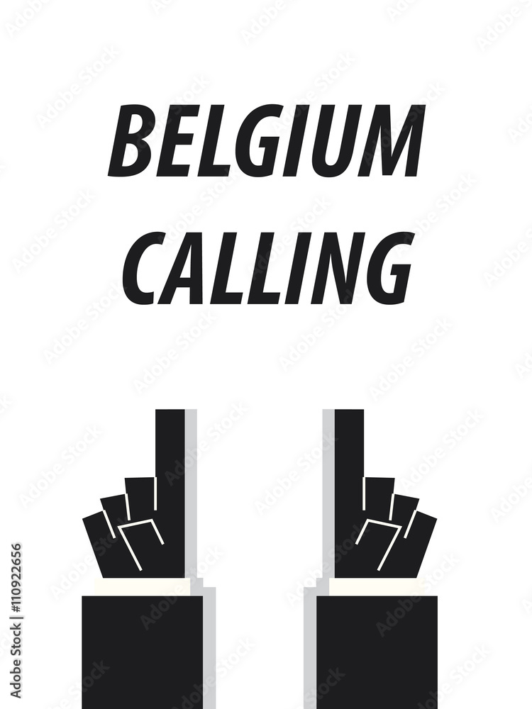 BELGIUM CALLING typography vector illustration BELGIUM CALLING typography vector illustration