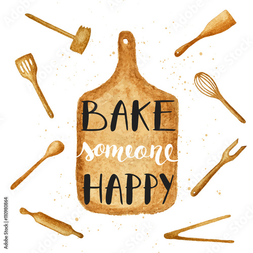 Bake someone happy on watercolor cutting board and kitchen tools