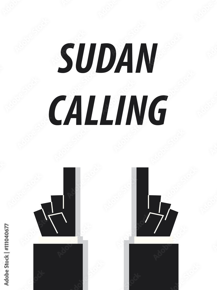 SUDAN CALLING typography vector illustration