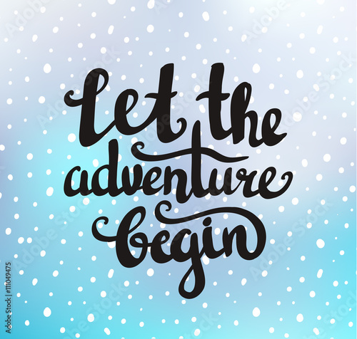 Vector vintage card with sunburst and inspirational phrase "Let the adventure begin". Stylish hipster cardboard background. Motivational quote. 