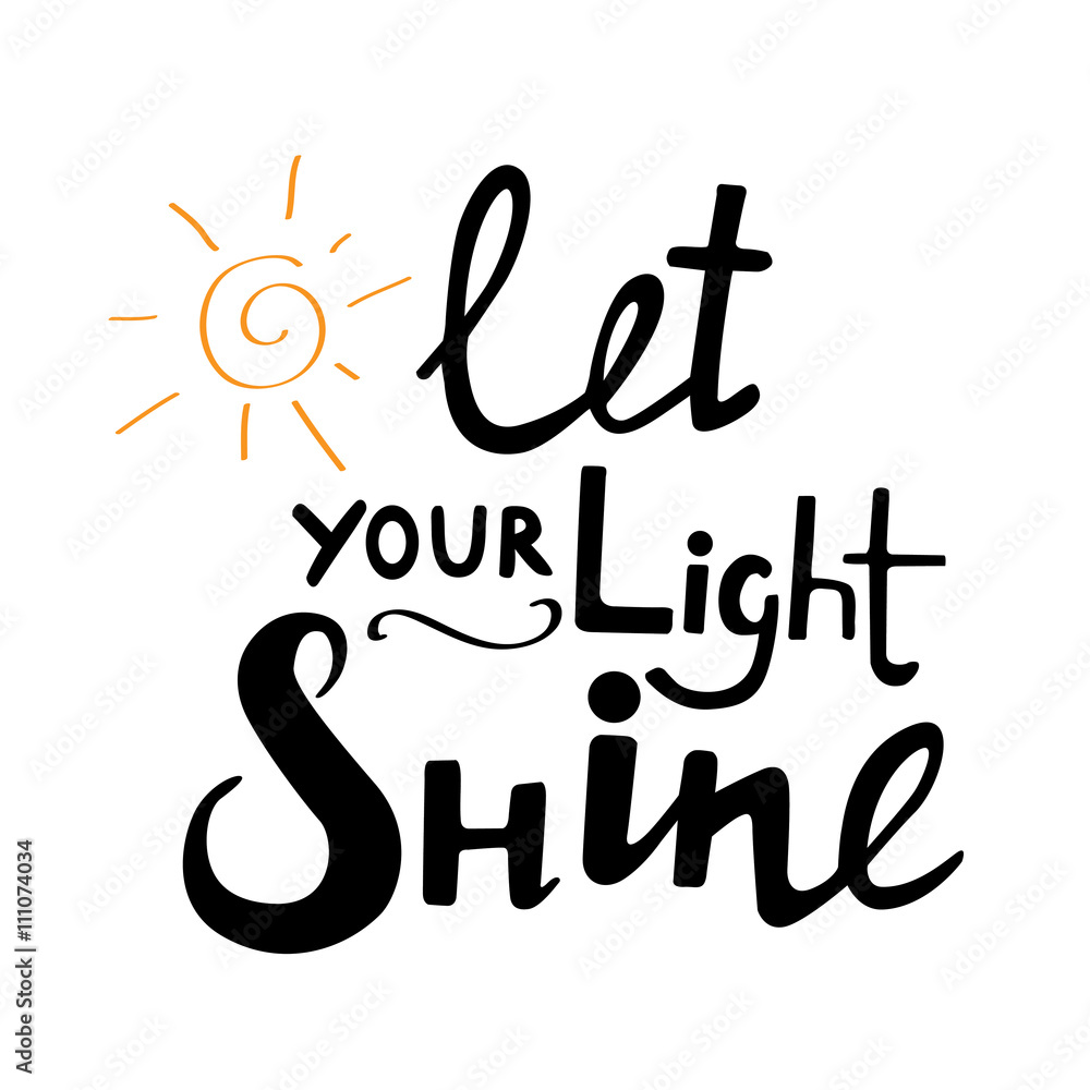 let your light shine calligraphy lettering on the white backgrou Stock ...