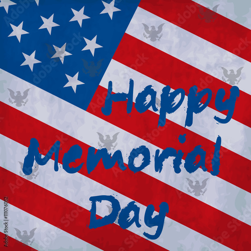 Happy Memorial day. American Eagle and flag for background