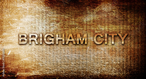 brigham city, 3D rendering, text on a metal background photo