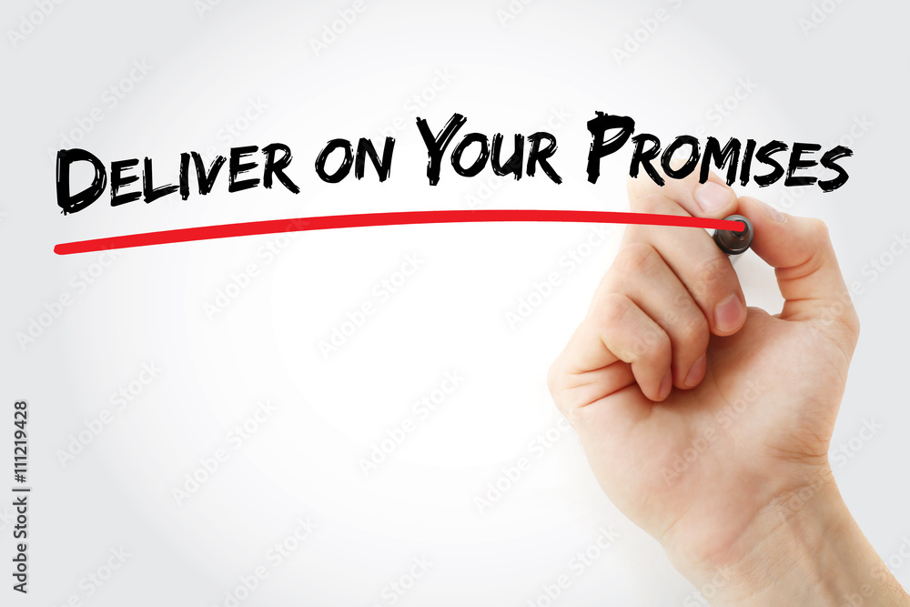 Hand writing Deliver on your Promises with marker, business concept background Hand writing Deliver on your Promises with marker, business concept background