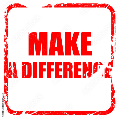 make a difference, red rubber stamp with grunge edges