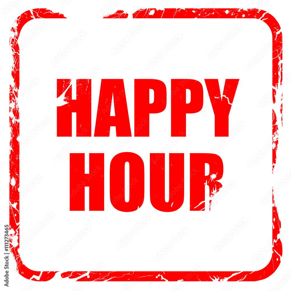 happy hour, red rubber stamp with grunge edges happy hour, red rubber stamp with grunge edges
