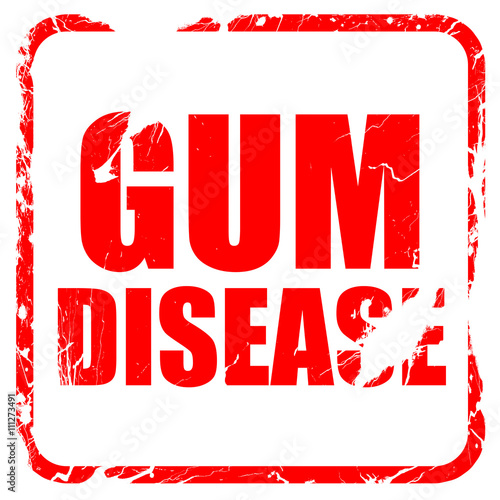 gum disease, red rubber stamp with grunge edges