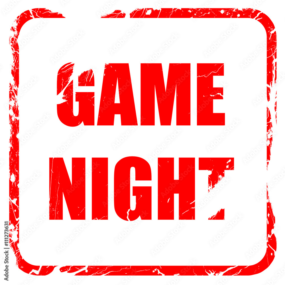 Game night sign, red rubber stamp with grunge edges Game night sign, red rubber stamp with grunge edges