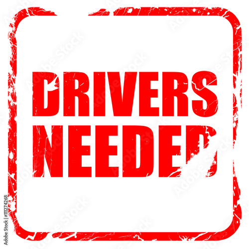 drivers needed, red rubber stamp with grunge edges