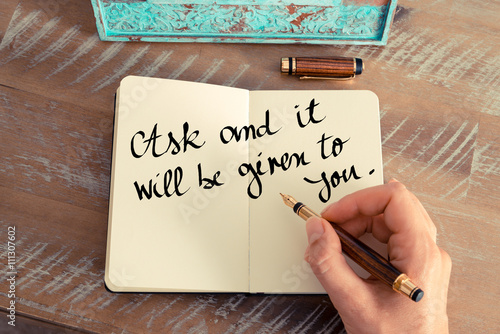 Ask and it will be given to you