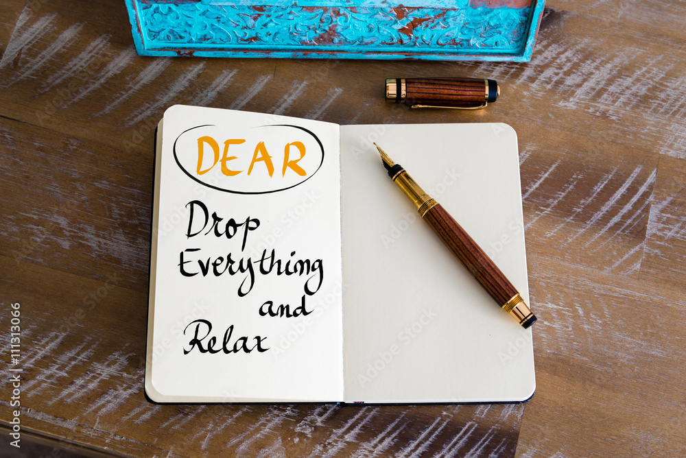 Business Acronym DEAR as Drop Everything and Relax