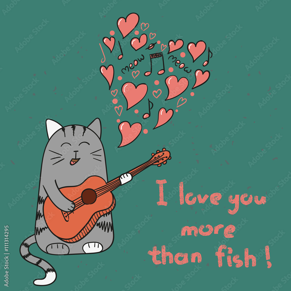Cute cat in love. Cartoon singing cat with guitar. Romantic background.  Vector illustration. I love you more than fish lettering. Valentine`s day  card design. Stock Vector | Adobe Stock