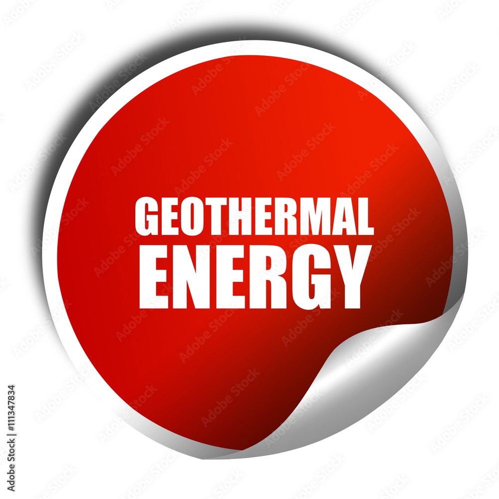geothermal energy, 3D rendering, red sticker with white text geothermal energy, 3D rendering, red sticker with white text