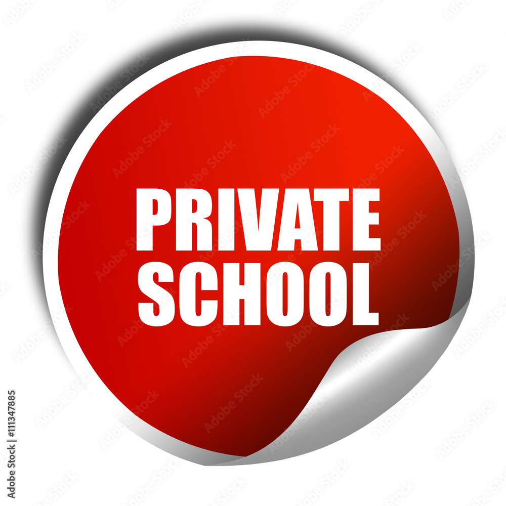 private school, 3D rendering, red sticker with white text private school, 3D rendering, red sticker with white text