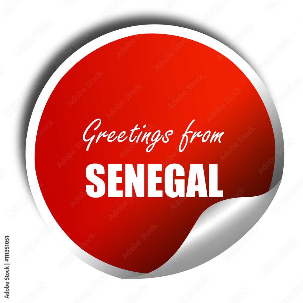 Greetings from senegal, 3D rendering, red sticker with white tex Greetings from senegal, 3D rendering, red sticker with white tex